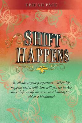 SHIFT Happens