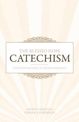 The Blessed Hope Catechism