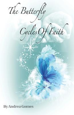 The Butterfly Cycles Of Faith