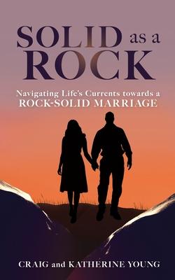 Solid as a Rock: Navigating Life's Currents towards a Rock-Solid Marriage Subscription