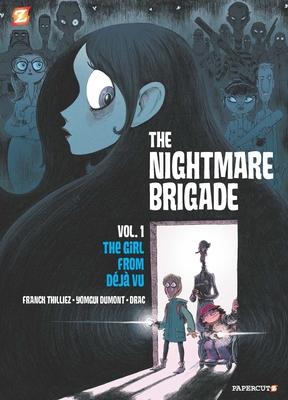 The Nightmare Brigade #1: The Case of the Girl from Deja Vu