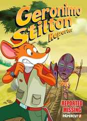 Geronimo Stilton Reporter Vol. 13: Reported Missing Subscription
