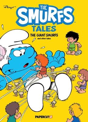 The Smurfs Tales Vol. 7: The Giant Smurfs and Other Tales