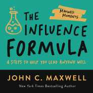 The Influence Formula: 4 Steps to Help You Lead Anyone Well Subscription