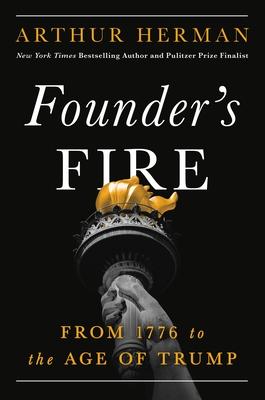 Founder's Fire: From 1776 to the Age of Trump Subscription