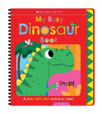 My Busy Dinosaur Book: Scholastic Early Learners (Busy Book)