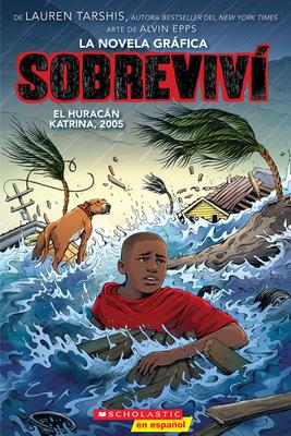 Sobreviv El Huracn Katrina, 2005 (Graphix) (I Survived Hurricane Katrina, 2005)