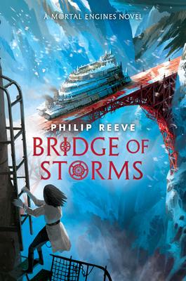 Bridge of Storms (a Mortal Engines Novel) Subscription
