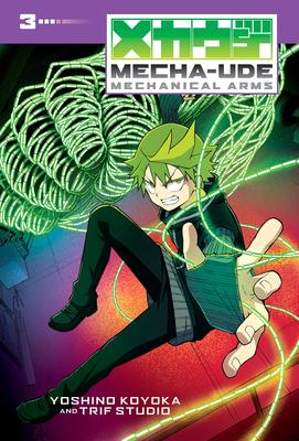 Mecha-Ude: Mechanical Arms (Volume 3): Volume 3 Subscription