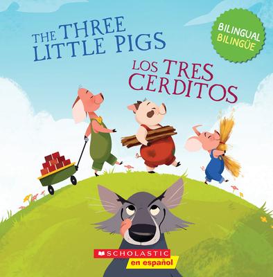 The Three Little Pigs / Los Tres Cerditos (Scholastic Bilingual)