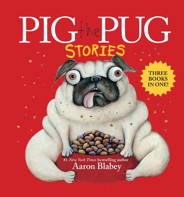 Pig the Pug Stories (Pig the Pug, Pig the Fibber, Pig the Winner)