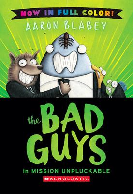 The Bad Guys in Mission Unpluckable (Bad Guys #2 Color Edition) Subscription