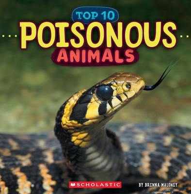 Poisonous Animals (Wild World: Top 10) Subscription