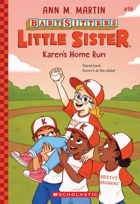 Karen's Home Run (Baby-Sitters Little Sister #18): Volume 18 Subscription