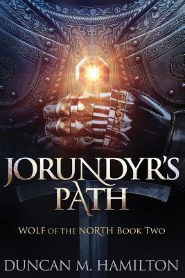 Jorundyr's Path: Wolf of the North Book 2