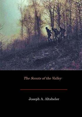 The Scouts of the Valley