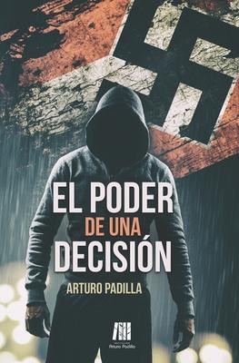 El poder de una decisin