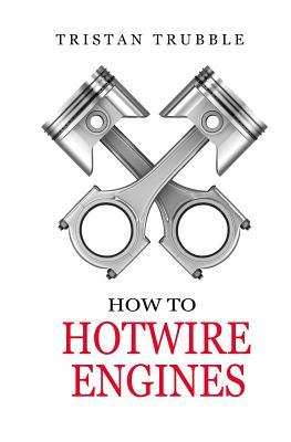 How to Hotwire Engines