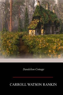 Dandelion Cottage