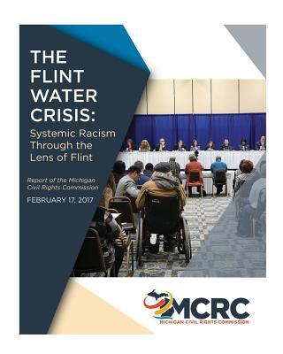 The Flint Water Crisis: Systemic Racism Through the Eyes of Flint