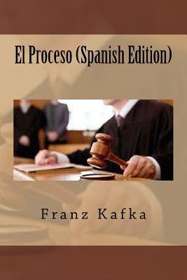 El Proceso (Spanish Edition)