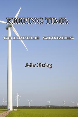 Keeping Time: 50 Little Stories