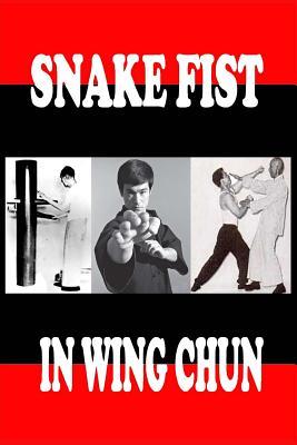 Snake fist in wing chun