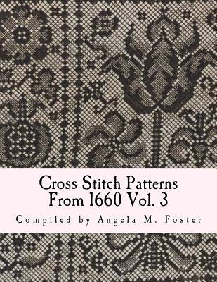 Cross Stitch Patterns From 1660 Vol. 3