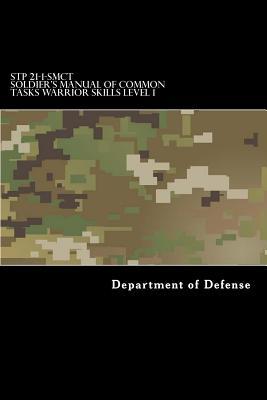 STP 21-1-SMCT Soldier's Manual of Common Tasks Warrior Skills Level 1