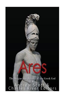 Ares: The Origins and History of the Greek God of War