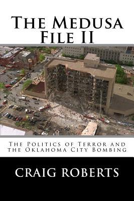 The Medusa File II: The Politics of Terror and the Oklahoma City Bombing