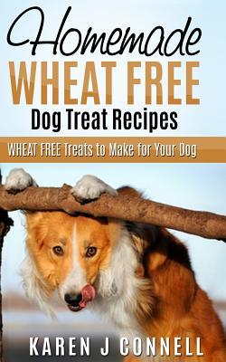 Homemade Wheat Free Dog Treat Recipes: Wheat Free Treats to Make for Your Dog