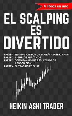 El Scalping es Divertido!: 4 libros en uno