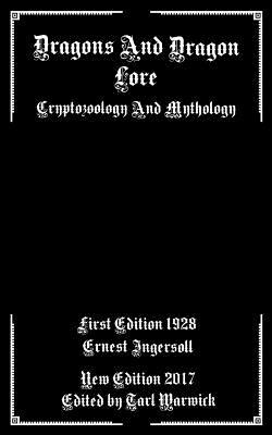 Dragons And Dragon Lore: Cryptozoology and Mythology