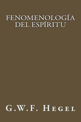 Fenomenologa del Espritu (Spanish Edition)