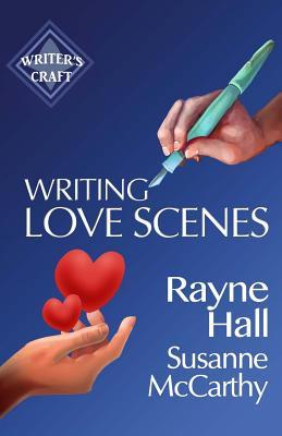 Writing Love Scenes: Professional Techniques for Fiction Authors