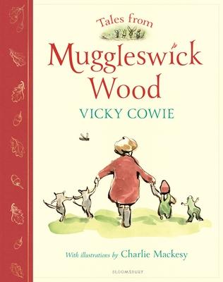 Tales from Muggleswick Wood: A Magical Bedtime Treasury