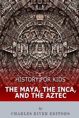 History for Kids: The Maya, the Inca, and the Aztec Subscription