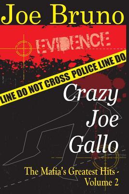 Crazy Joe Gallo: The Mafia's Greatest Hits - Volume II