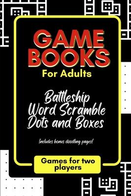 Game Books for Adults: Word Scramble, Dots and Boxes and Battleship