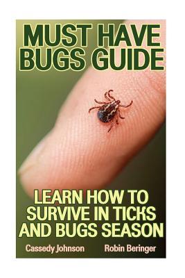 Must Have Bugs Guide: Learn How To Survive In Ticks And Bugs Season