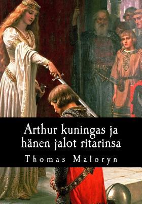 Arthur kuningas ja hnen jalot ritarinsa