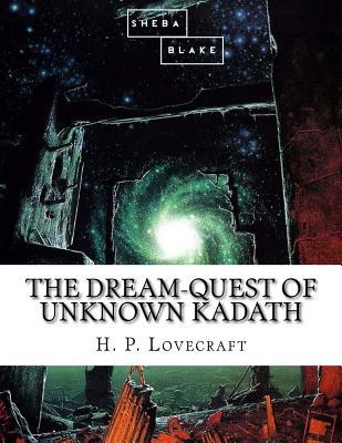 The Dream-Quest of Unknown Kadath