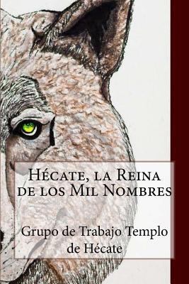 Hcate, la Reina de los Mil Nombres