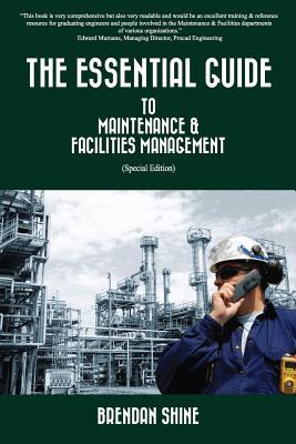 The Essential Guide To Maintenance & Facilities Management