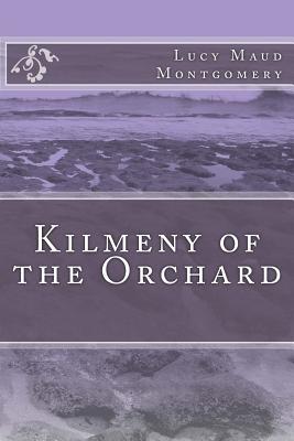 Kilmeny of the Orchard