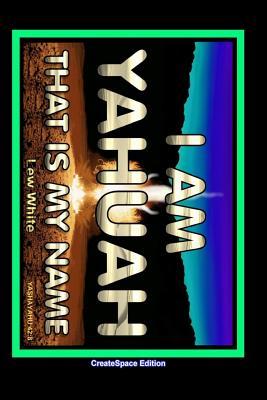 I Am Yahuah: That Is My Name