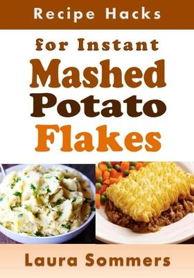 Recipe Hacks for Instant Mashed Potato Flakes Subscription