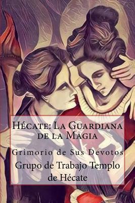 Hcate: La Guardiana de la Magia