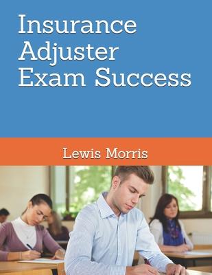 Insurance Adjuster Exam Success